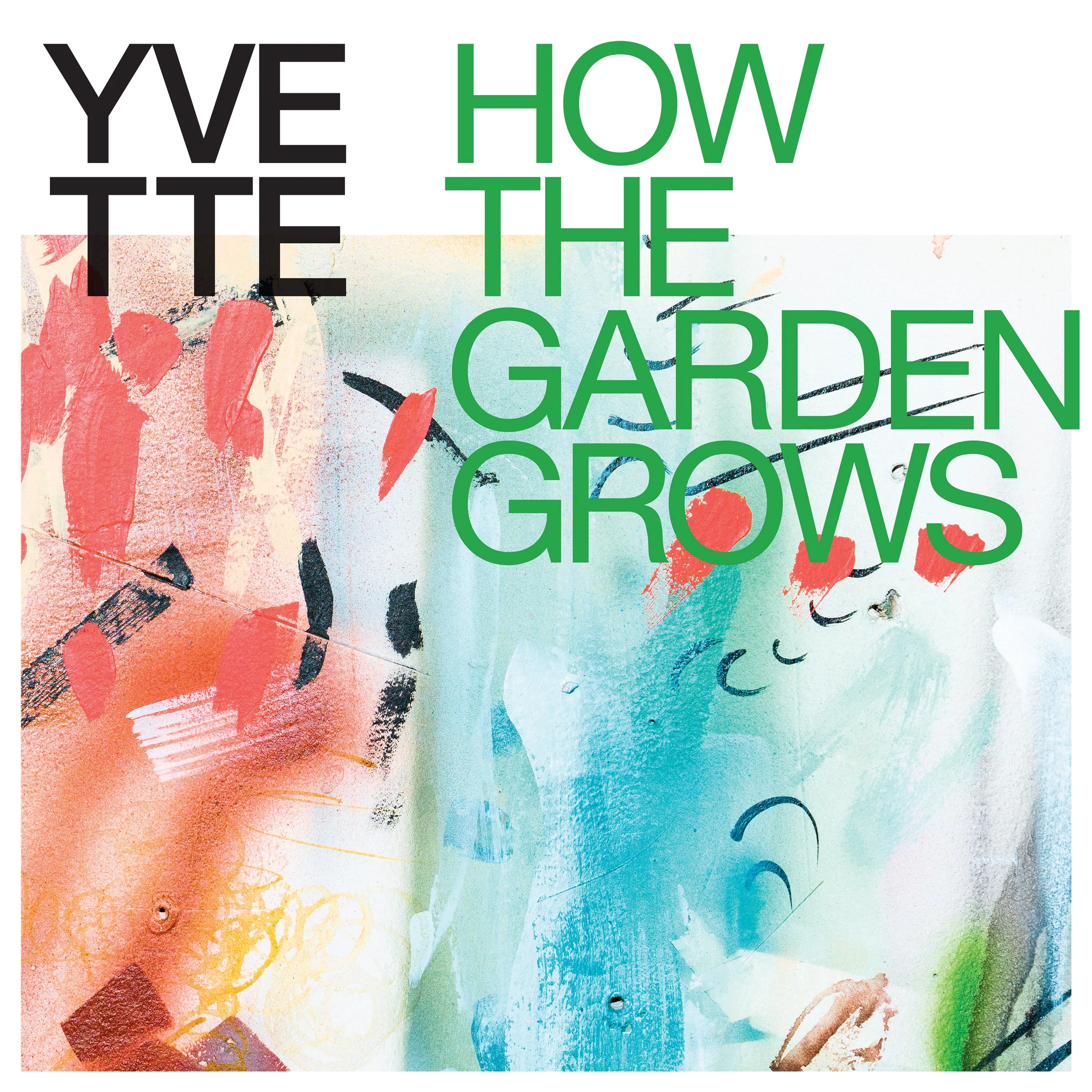 How The Garden Grows (Multicolor Explosion Vinyl)